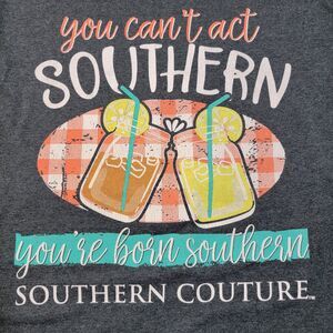 Southern Couture Graphic SS Tee "Can't Act Southern..." Dark Grey - Size Medium